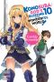 [この素晴らしい世界に祝福を! Konosuba: God's Blessing on This Wonderful World! Light Novel 10] • Konosuba · God’s Blessing on This Wonderful World! - Volume 10 - Gamble Scramble!